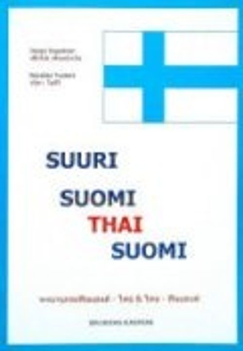 Suuri suomi-thai-suomi sanakirja - Seppänen Seppo Tookiiri Wanidaa | Divari  & Antikvariaatti Kummisetä | Osta