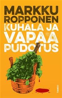 Kuhala ja vapaa pudotus - Ropponen Markku | Divari & Antikvariaatti  Kummisetä | Osta Antikvaarista - Kirjakauppa verkossa