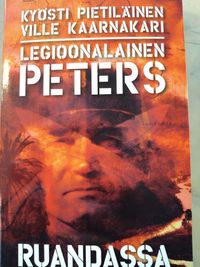 Legioonalainen Peters - Aavikon kettu - Pietiläinen Kyösti - Kaarnakari  Ville | Kyyhkyrinteen Kirja | Osta Antikvaarista - Kirjakauppa verkossa