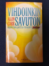 Vihdoinkin vapaa tupakasta! - Allen Carr | Osta Antikvaarista - Kirjakauppa  verkossa