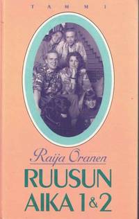 Ruusun aika 1 & 2 - Oranen Raija | Kirja-Kissa Oy | Osta Antikvaarista -  Kirjakauppa verkossa