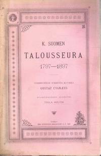 Suomen talousseura 1797-1897 : toimikunnan toimesta kuvailtu - Cygnaeus  Gustaf | Sataman Tarmo | Osta Antikvaarista - Kirjakauppa verkossa