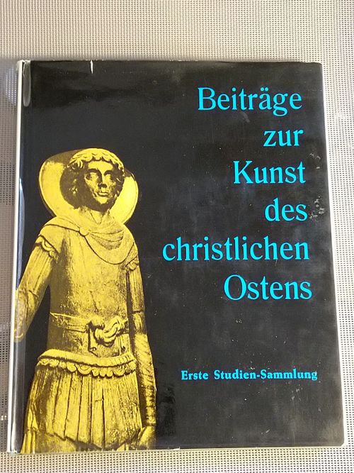 Beiträge zur Kunst des christlichen Ostens - Erste Studien-Sammlung. Band 3.  [mm: Das russische Altgläubigentum und die Ikonenmalerei + Neue Studien zur Darstellung des tierköpfigen Christophorus + Zur Theologie der Ikone + Die Miniaturen des Codex Vindob. Hist. G. 53 + Neuerwerbungen der koptiscen Sammlung des Ikonenmuseums Recklinghausen ] | Helsingin Antikvariaatti | Osta Antikvaarista - Kirjakauppa verkossa