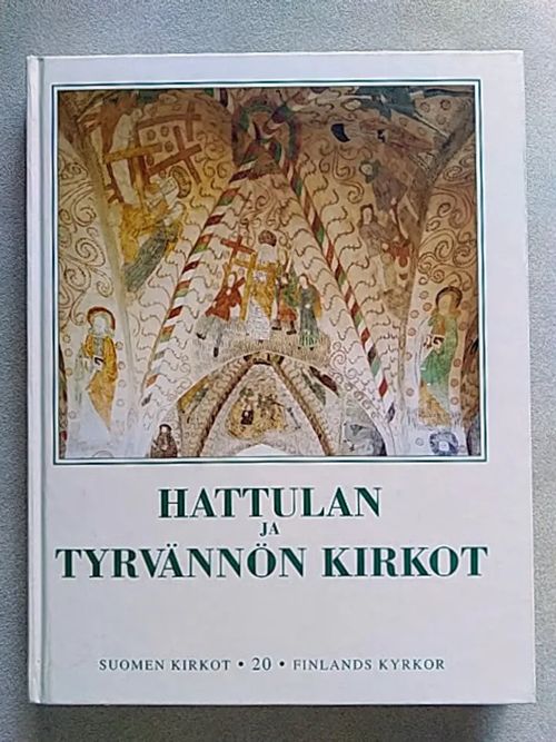 Hattulan ja Tyrvännön kirkot. Suomen kirkot 20 Finlands kyrkor - Knapas Marja Terttu | Helsingin Antikvariaatti | Osta Antikvaarista - Kirjakauppa verkossa