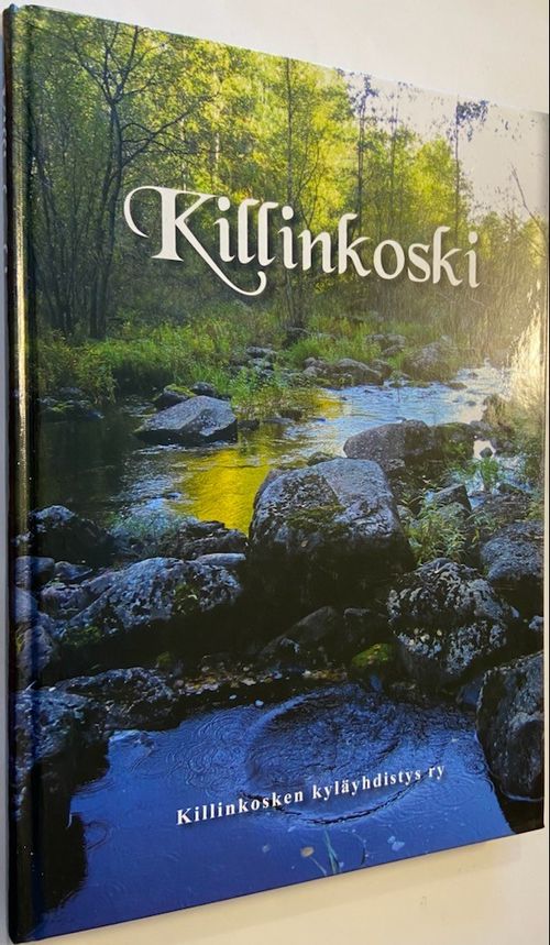 Killinkoski - Killinkosken kyläkirja | Antikvariaatti Hämähäkki | Antikvaari - kirjakauppa verkossa