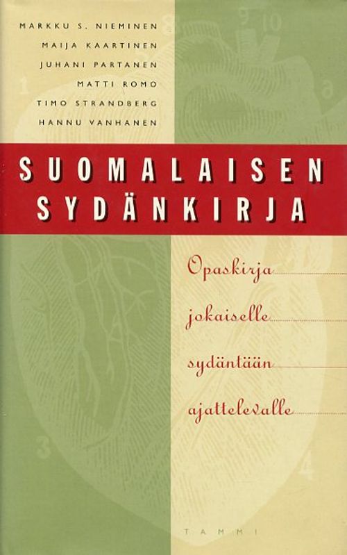 Suomalaisen sydänkirja Opaskirja jokaiselle sydäntään ajattelevalle - Nieminen Markku S., Kaartinen Maija, Partanen Juhani, Romo Timo, Strandberg Timo, Vanhanen Hannu | Antikvariaatti Pufendorf | Osta Antikvaarista - Kirjakauppa verkossa