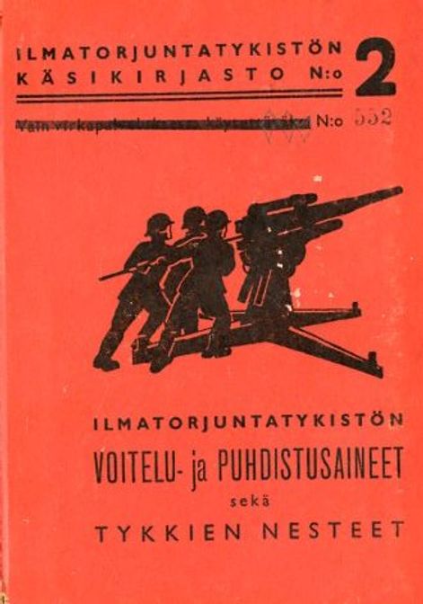 Ilmatorjuntatykistön voitelu- ja puhdistusaineet sekä tykkien nesteet Ilmatorjuntatykistön käsikirja n:o 2 | Antikvariaatti Pufendorf | Osta Antikvaarista - Kirjakauppa verkossa