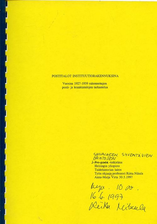 Postitalot instituutiorakennuksina Vuosina 1927-1939 rakennettujen posti- ja lennätintalojen tarkastelua - Virta Anna-Maija | Antikvariaatti Pufendorf | Osta Antikvaarista - Kirjakauppa verkossa