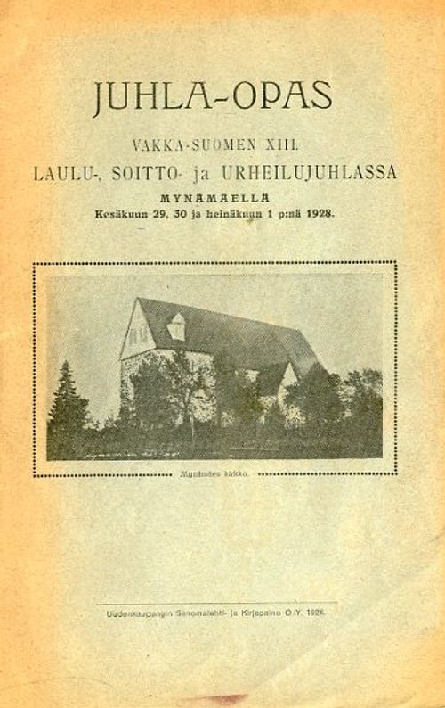 Juhla-opas Vakka-Suomen XIII laulu-, soitto- ja urheilujuhlasssa Mynämäellä 1928 | Antikvariaatti Pufendorf | Osta Antikvaarista - Kirjakauppa verkossa