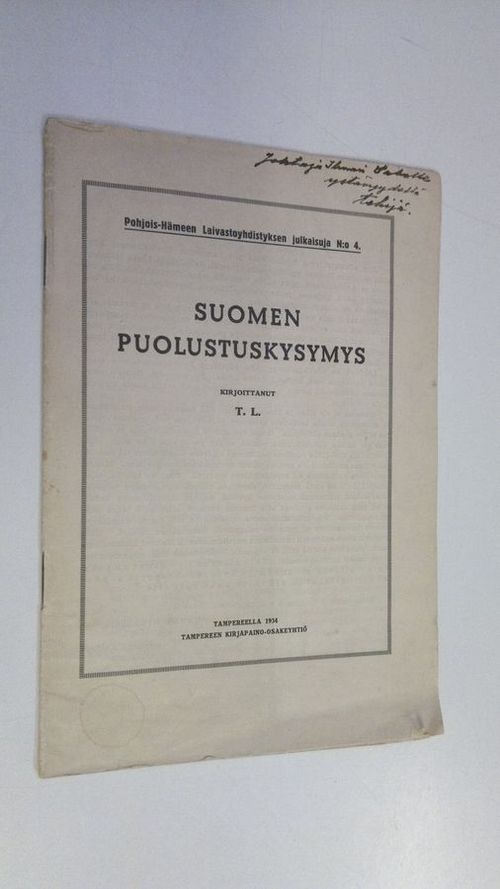 Suomen puolustuskysymys (tekijän omiste) - Liuksiala  T | Finlandia Kirja | Osta Antikvaarista - Kirjakauppa verkossa