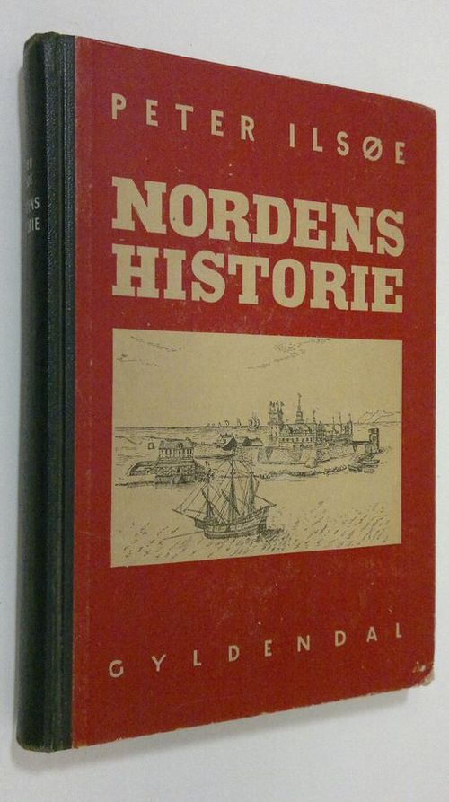 Nordens historie : med benyttelse af Johan Ottosen - Nordens Historie - Ilsoe  Peter | Finlandia Kirja | Osta Antikvaarista - Kirjakauppa verkossa