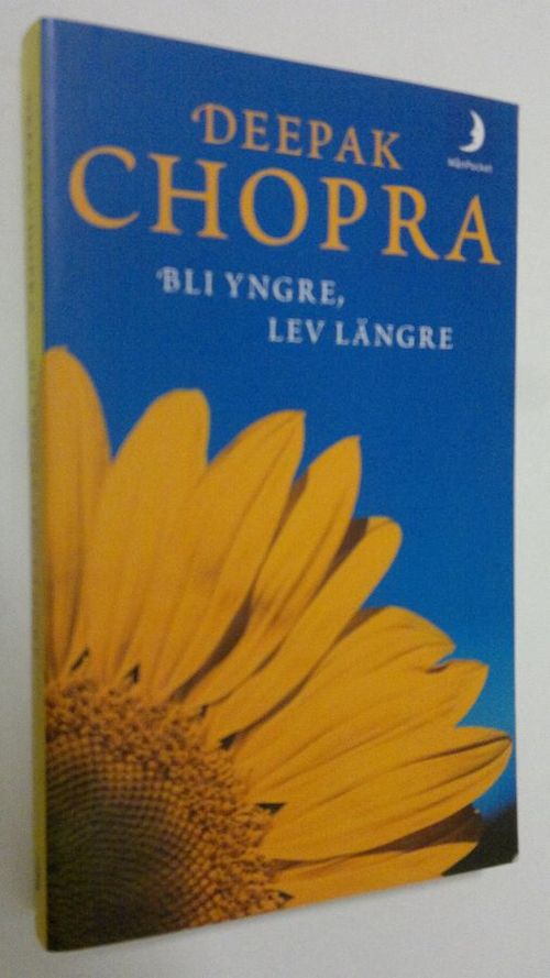 Bli yngre, lev längre - Chopra  Deepak | Finlandia Kirja | Osta Antikvaarista - Kirjakauppa verkossa