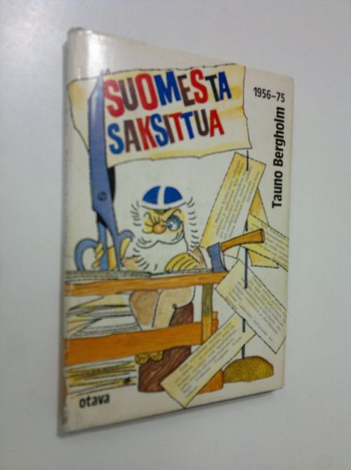 Suomesta saksittua 1956-75 - Bergholm  Tauno | Finlandia Kirja | Antikvaari - kirjakauppa verkossa