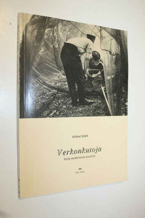 Verkonkutoja : kirja modernista postista - Böök  Mikael | Finlandia Kirja | Antikvaari - kirjakauppa verkossa