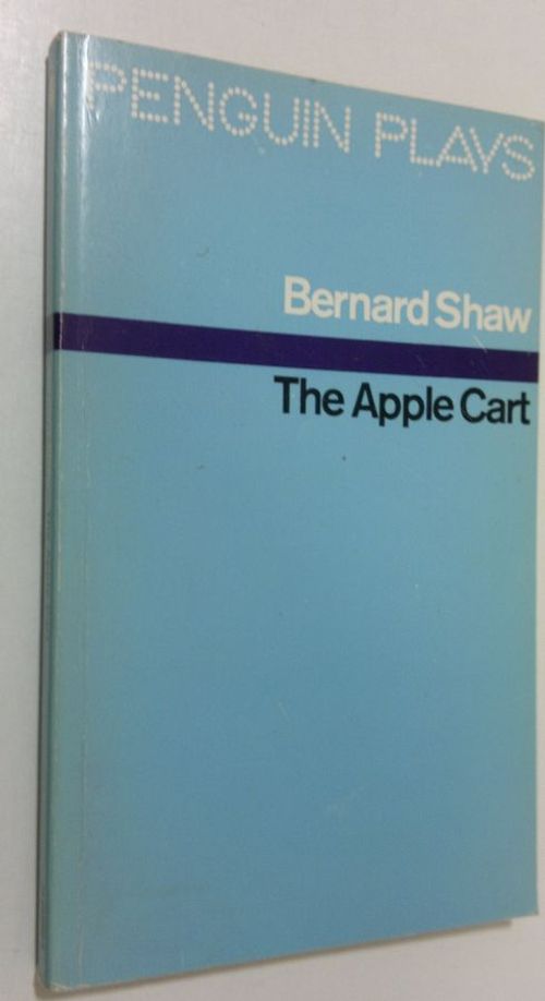 The apple cart - Shaw  Bernard | Finlandia Kirja | Osta Antikvaarista - Kirjakauppa verkossa