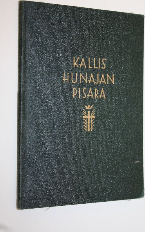 Kallis hunajan pisara Kristuskalliosta eli neuvon sana kaikille pyhille ja syntisille - Wilcox  Thomas | Finlandia Kirja | Osta Antikvaarista - Kirjakauppa verkossa