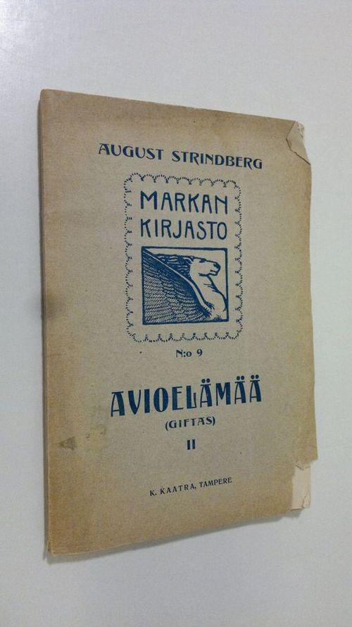 Avioelämää : kahdeksantoista aviojuttua Toinen osa (lukematon) - Strindberg  August | Finlandia Kirja | Osta Antikvaarista - Kirjakauppa verkossa