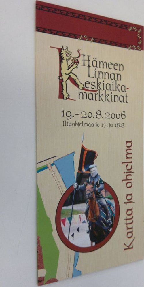 Hämeenlinnan keskiaikamarkkinat 19.-20.8.2006 : kartta ja ohjelma (ERINOMAINEN) | Finlandia Kirja | Osta Antikvaarista - Kirjakauppa verkossa