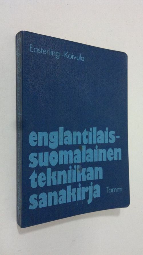 Englantilais-suomalainen tekniikan sanakirja - Easterling Anja | Finlandia  Kirja | Osta Antikvaarista - Kirjakauppa verkossa