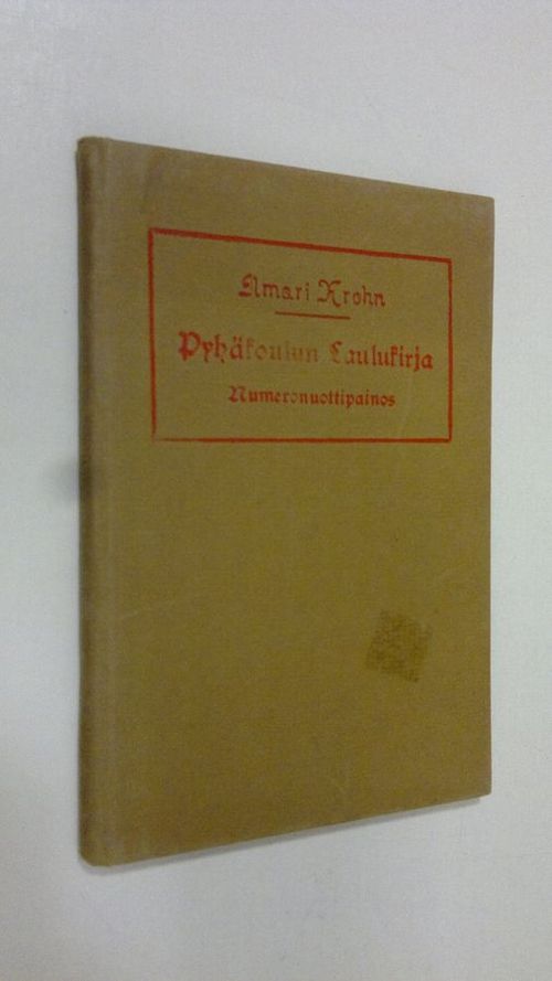 Pyhäkoulun Laulukirja Numeronuoteilla Wirsikanteleelle - Krohn  Ilmari | Finlandia Kirja | Osta Antikvaarista - Kirjakauppa verkossa