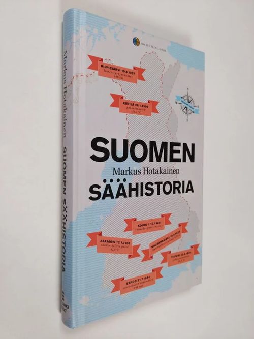 Suomen säähistoria - Hotakainen Markus | Finlandia Kirja | Osta  Antikvaarista - Kirjakauppa verkossa