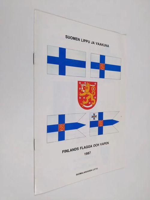 Suomen lippu ja vaakuna = Finlands flagga och vapen 1987 | Finlandia Kirja  | Osta Antikvaarista - Kirjakauppa