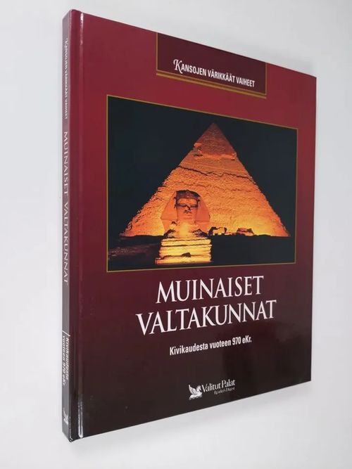 Muinaiset valtakunnat : kivikaudesta vuoteen 970 eKr - Kaskimies  Heikki (suom.) | Finlandia Kirja | Antikvaari - kirjakauppa verkossa