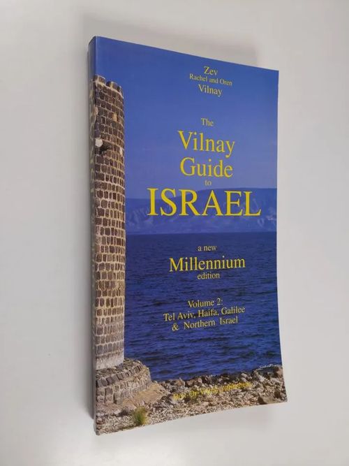 The Vilnay Guide to Israel - Volume 2 : Tel Aviv, Hiafa, Sea of Galilee & Northern Israel) - Vilnay  Zev | Finlandia Kirja | Antikvaari - kirjakauppa verkossa