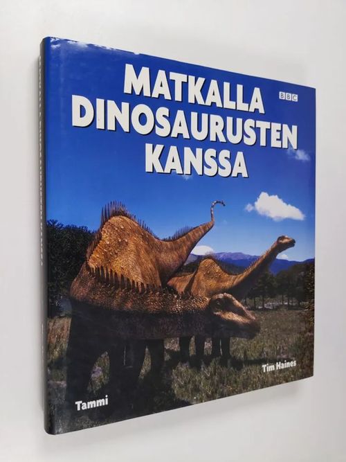 Matkalla dinosaurusten kanssa - Haines  Tim | Finlandia Kirja | Antikvaari - kirjakauppa verkossa
