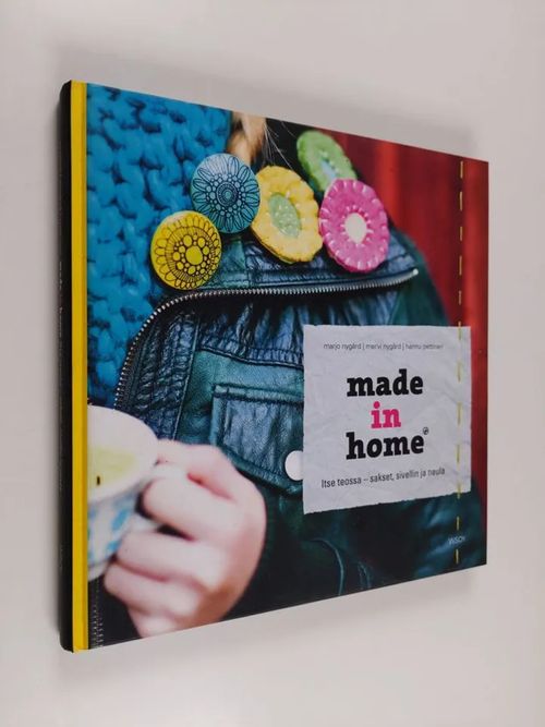 Made in home : itse teossa - sakset, sivellin ja neula - Nygård, Marjo | Antikvaari - kirjakauppa verkossa