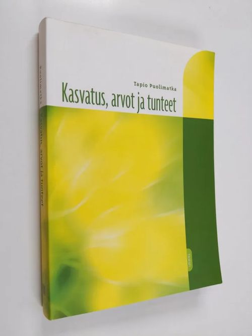 Kasvatus, arvot ja tunteet - Puolimatka Tapio | Finlandia Kirja | Osta  Antikvaarista - Kirjakauppa verkossa