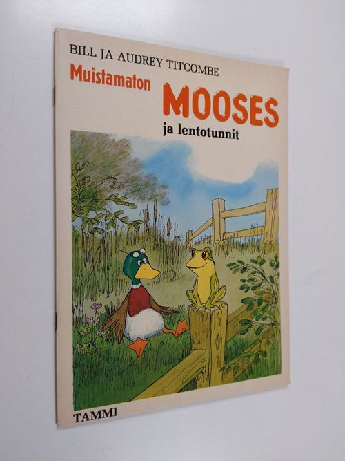 Muistamaton Mooses ja lentotunnit - Titcombe  Bill | Finlandia Kirja | Antikvaari - kirjakauppa verkossa