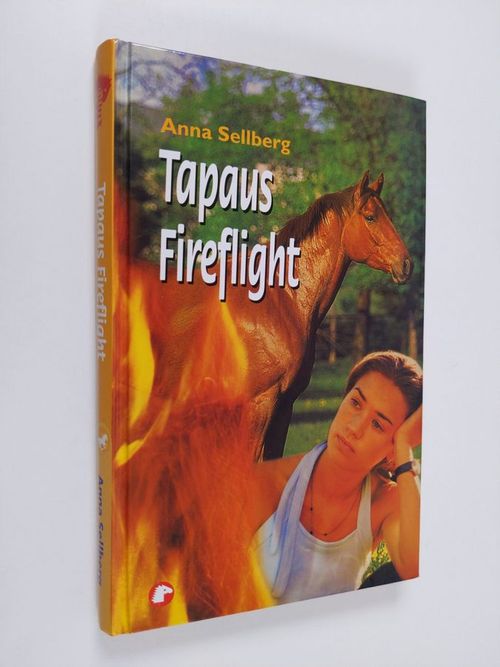 Tapaus Fireflight - Sellberg  Anna | Finlandia Kirja | Antikvaari - kirjakauppa verkossa
