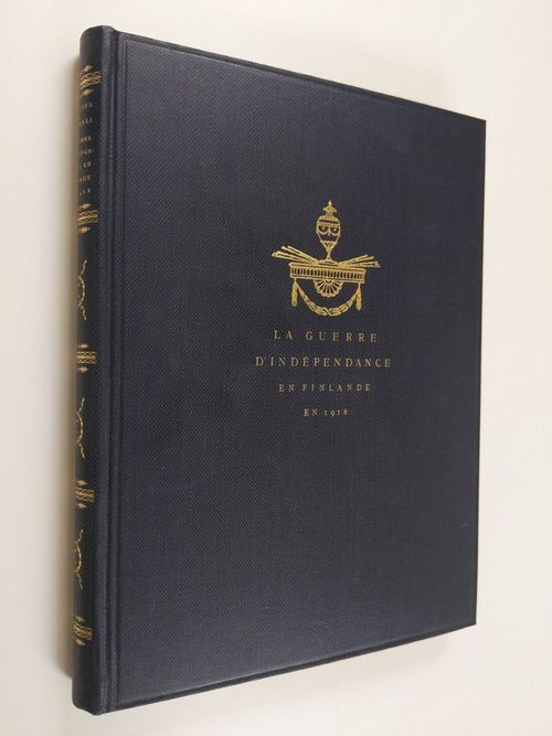 La guerre d'indépendance en Finlande en 1918 - Ignatius  Hannes | Finlandia Kirja | Osta Antikvaarista - Kirjakauppa verkossa