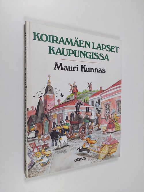 Koiramäen lapset kaupungissa - Kunnas  Mauri | Finlandia Kirja | Antikvaari - kirjakauppa verkossa
