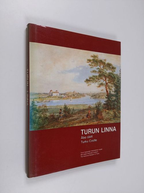 Turun linna = Åbo slott = Turku castle | Finlandia Kirja | Osta  Antikvaarista - Kirjakauppa verkossa