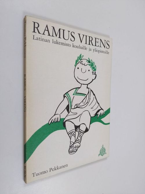 Ramus virens : latinan lukemisto kouluille ja yliopistoille - Pekkanen  Tuomo | Finlandia Kirja | Osta Antikvaarista - Kirjakauppa