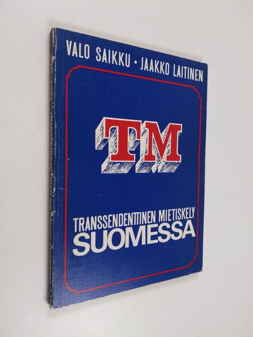 Transsendenttinen mietiskely Suomessa - Saikku, Valo | Antikvaari - kirjakauppa verkossa