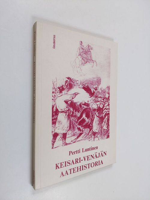 Keisari-Venäjän aatehistoria - Luntinen  Pertti | Finlandia Kirja | Antikvaari - kirjakauppa verkossa