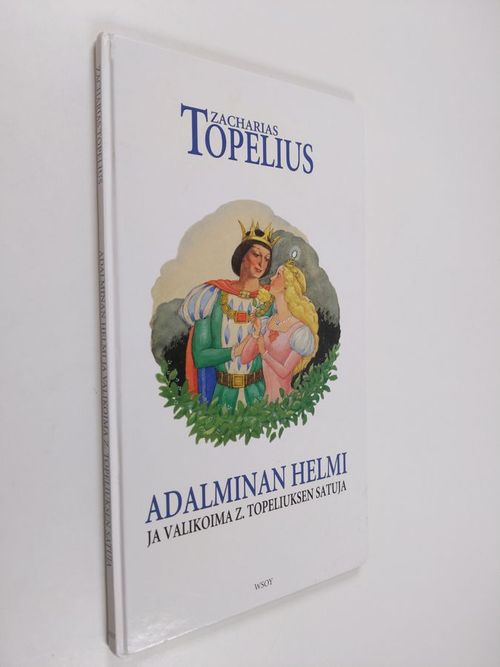 Adalminan helmi ja valikoima Z. Topeliuksen satuja - Topelius  Zacharias | Finlandia Kirja | Antikvaari - kirjakauppa verkossa