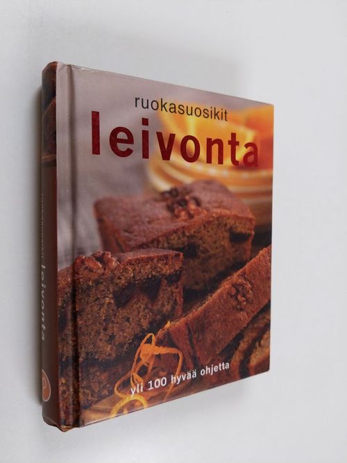 Leivonta - yli 100 hyvää ohjetta | Finlandia Kirja | Antikvaari - kirjakauppa verkossa