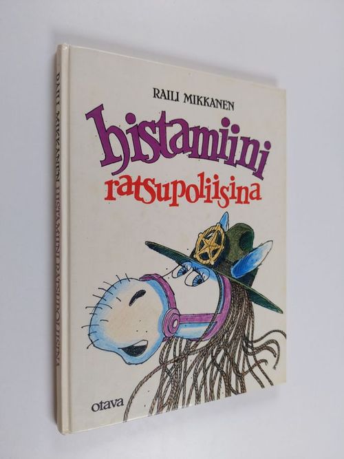 Histamiini ratsupoliisina - Mikkanen  Raili | Finlandia Kirja | Antikvaari - kirjakauppa verkossa