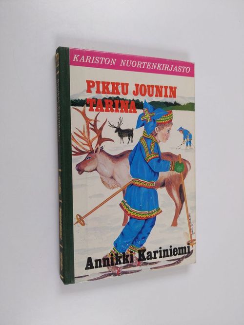 Pikku Jounin tarina - Kariniemi  Annikki | Finlandia Kirja | Antikvaari - kirjakauppa verkossa