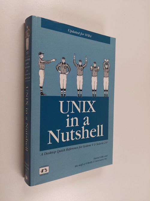 UNIX in a nutshell : a desktop quick reference - Gilly, Daniel | Finlandia Kirja | Antikvaari - kirjakauppa verkossa