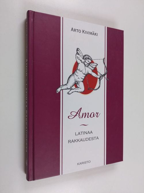 Amor : latinaa rakkaudesta - Kivimäki, Arto | Antikvaari - kirjakauppa verkossa