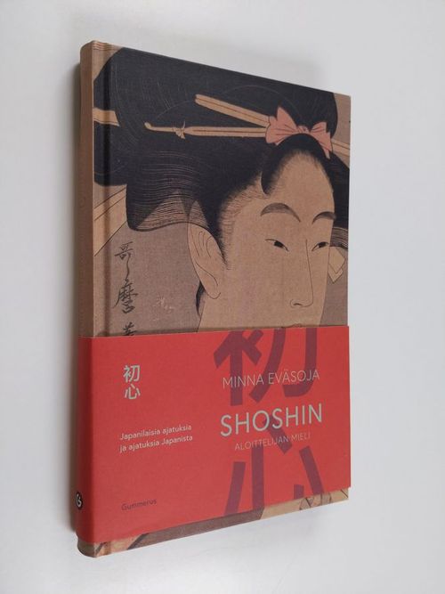 Shoshin aloittelijan mieli : japanilaisia ajatuksia ja ajatuksia Japanista - Eväsoja, Minna | Antikvaari - kirjakauppa verkossa