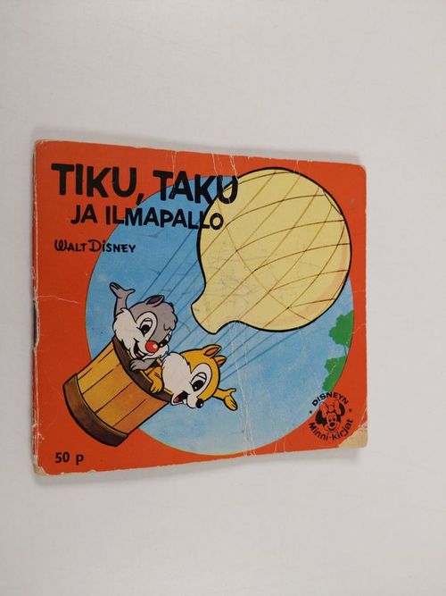 Tiku, Taku ja ilmapallo - Disney  Walt | Finlandia Kirja | Antikvaari - kirjakauppa verkossa
