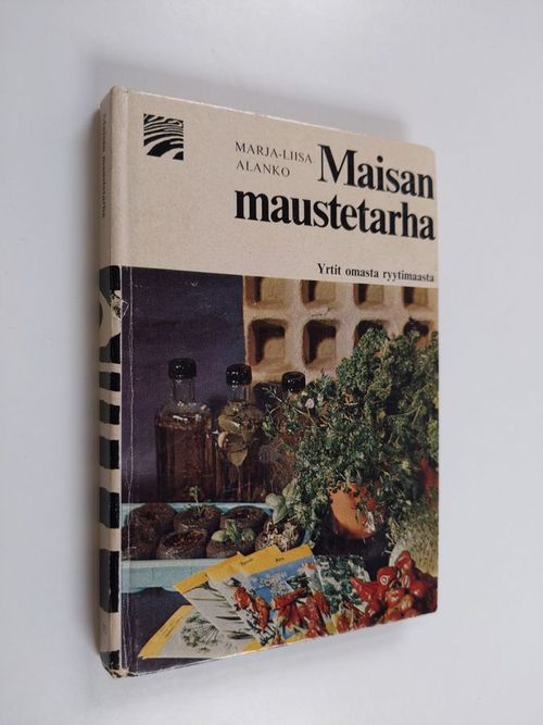 Maisan maustetarha - Alanko  Marja-Liisa | Finlandia Kirja | Antikvaari - kirjakauppa verkossa