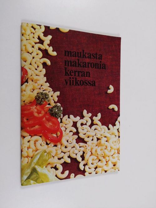 Maukasta makaronia kerran viikossa | Finlandia Kirja | Antikvaari - kirjakauppa verkossa