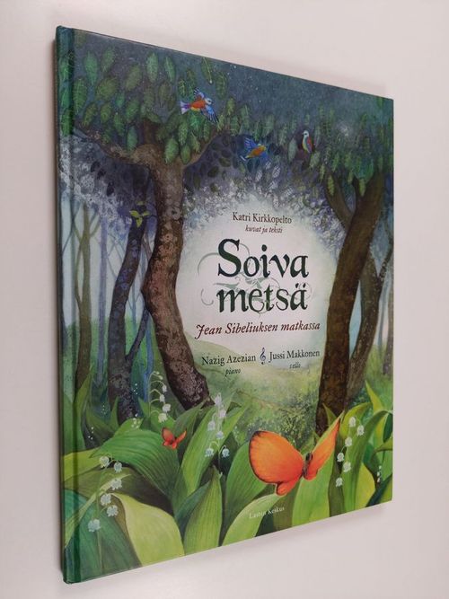 Soiva metsä : Jean Sibeliuksen matkassa - Jean Sibeliuksen matkassa - Kirkkopelto  Katri | Finlandia Kirja | Antikvaari - kirjakauppa verkossa